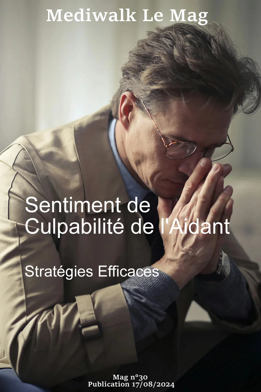 Aidant : Sentiment de culpabilité - 17 Août 2024